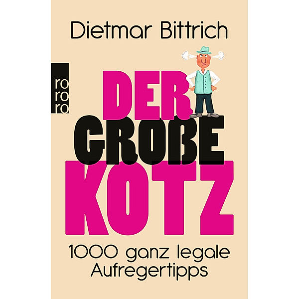 Der große Kotz, Dietmar Bittrich