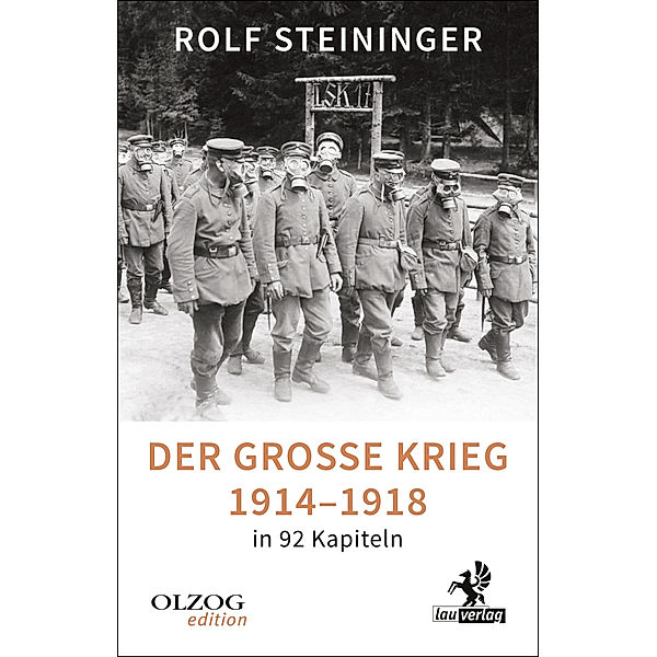 Der Große Krieg 1914-1918 in 92 Kapiteln, Rolf Steininger