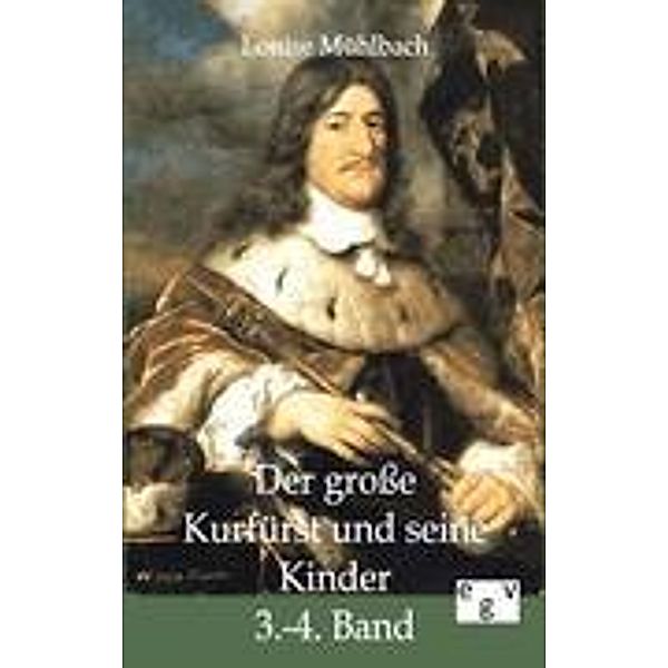 Der große Kurfürst und seine Kinder, Louise Mühlbach