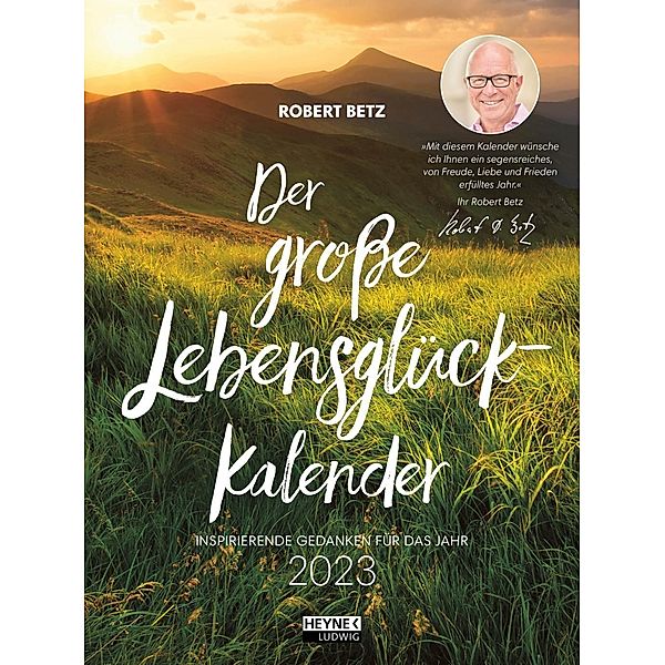 Der große Lebensglück-Kalender, Robert Betz