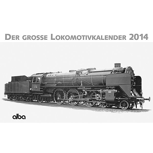 Der große Lokomotivkalender 2014