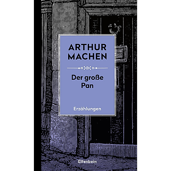 Der Große Pan, Arthur Machen