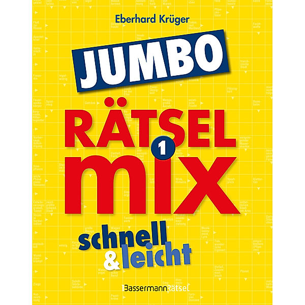 Der grosse Rätselmixjumbo - schnell und leicht 1, Eberhard Krüger