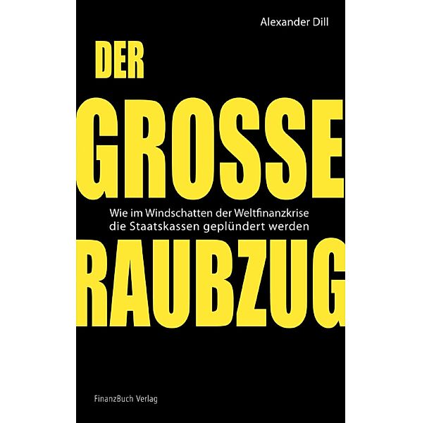 Der große Raubzug, Alexander Dill