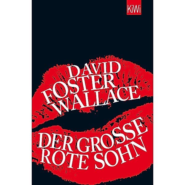 Der große rote Sohn, David Foster Wallace