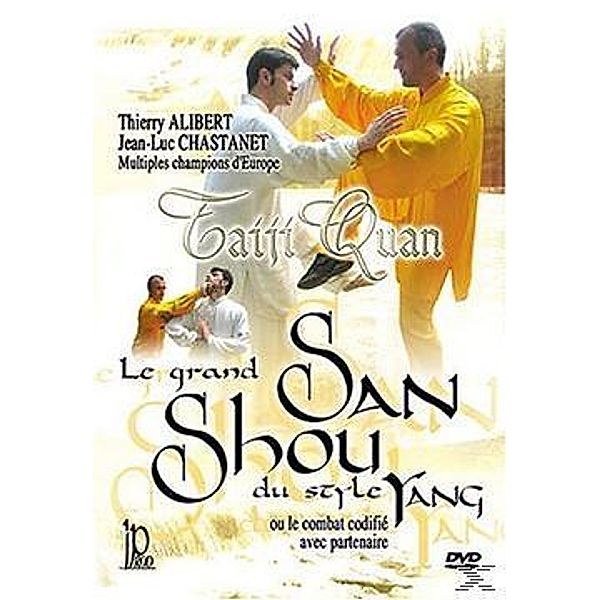 Der Große San Shou Des Yang-Stils, Jean-Luc Thierry Alibert und Chastanet