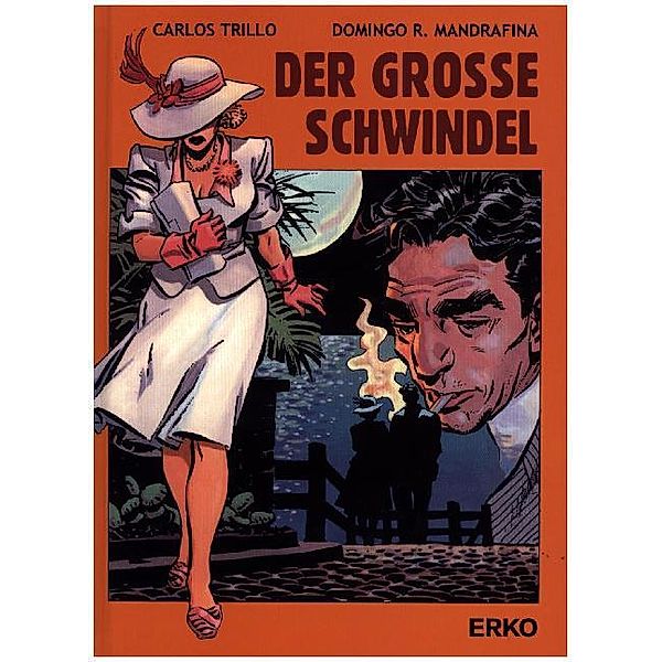 Der große Schwindel, Carlos Trillo, Roberto Mandrafina