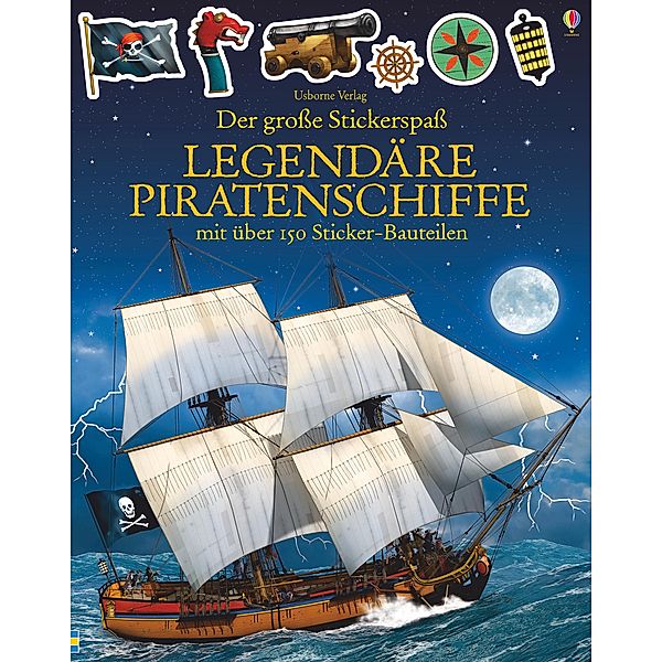 Der große Stickerspaß: Legendäre Piratenschiffe, Simon Tudhope