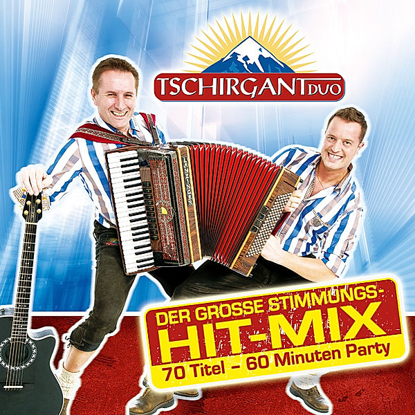 Der Grosse Stimmungs-Hit-Mix-Folge 1, Tschirgant Duo