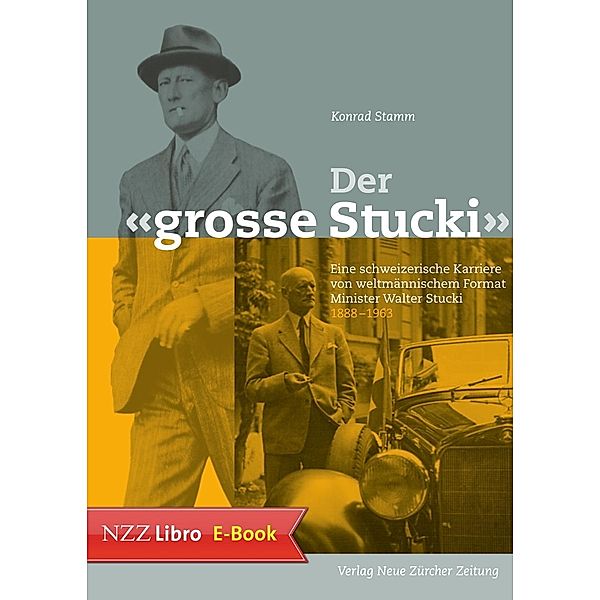 Der grosse Stucki / Neue Zürcher Zeitung NZZ Libro, Konrad Stamm