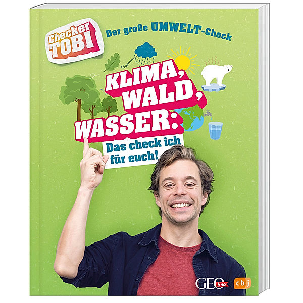 Der große Umwelt-Check: Klima, Wald, Wasser / Checker Tobi Bd.4, Gregor Eisenbeiß