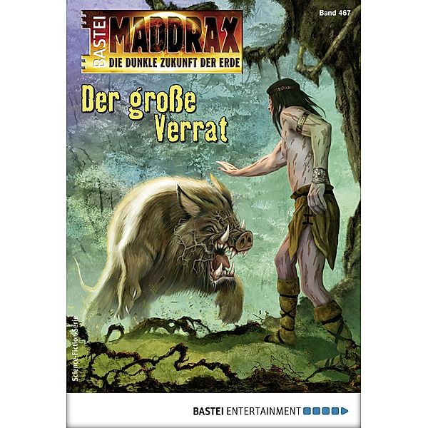 Der grosse Verrat / Maddrax Bd.467, Jana Paradigi
