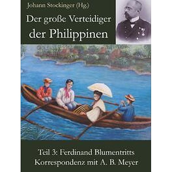 Der grosse Verteidiger der Philippinen, Johann Stockinger (Hg.