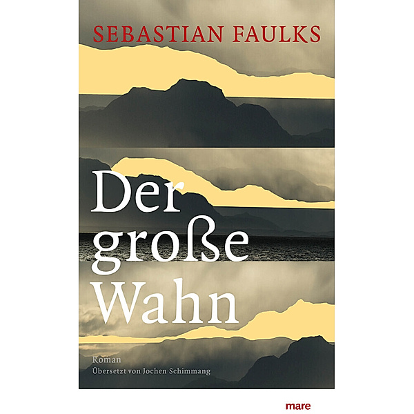 Der große Wahn, Sebastian Faulks