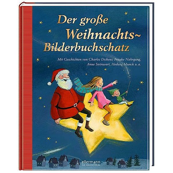 Der grosse Weihnachts-Bilderbuchschatz, Petra Steckelmann, Frauke Nahrgang, Margret Rettich