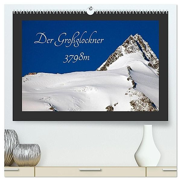 Der Grossglockner 3798m (hochwertiger Premium Wandkalender 2025 DIN A2 quer), Kunstdruck in Hochglanz, Calvendo, Christa Kramer