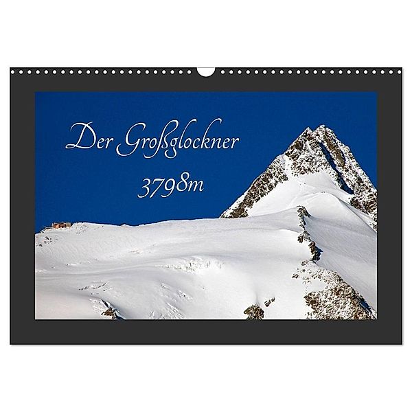 Der Großglockner 3798m (Wandkalender 2024 DIN A3 quer), CALVENDO Monatskalender, Christa Kramer