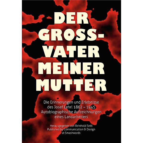 Der Großvater meiner Mutter, Reinhold Seitl