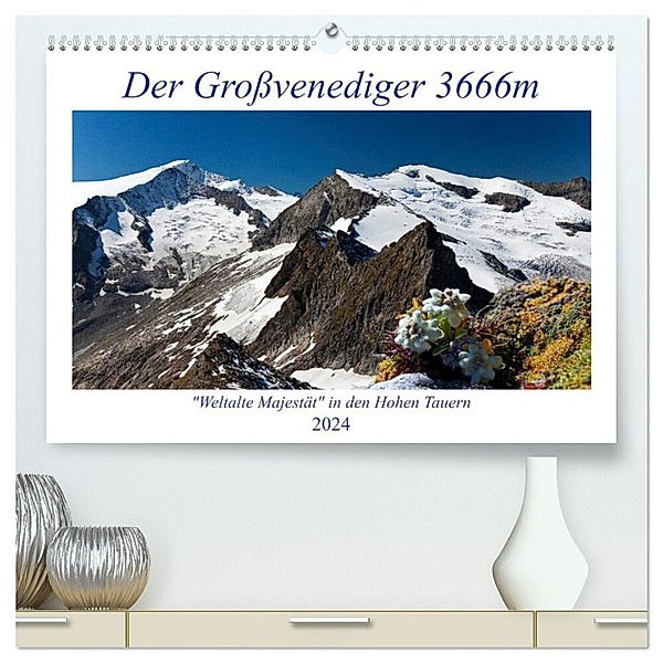 Der Großvenediger 3666m (hochwertiger Premium Wandkalender 2024 DIN A2 quer), Kunstdruck in Hochglanz, Christa Kramer