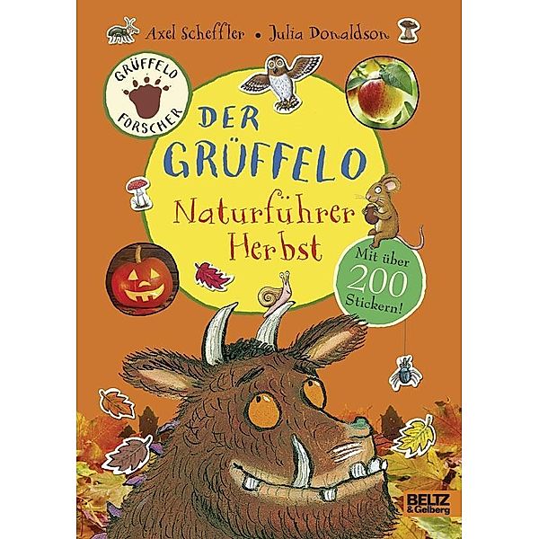 Der Grüffelo-Naturführer - Herbst, Axel Scheffler, Julia Donaldson