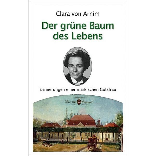 Der grüne Baum des Lebens, Clara von Arnim