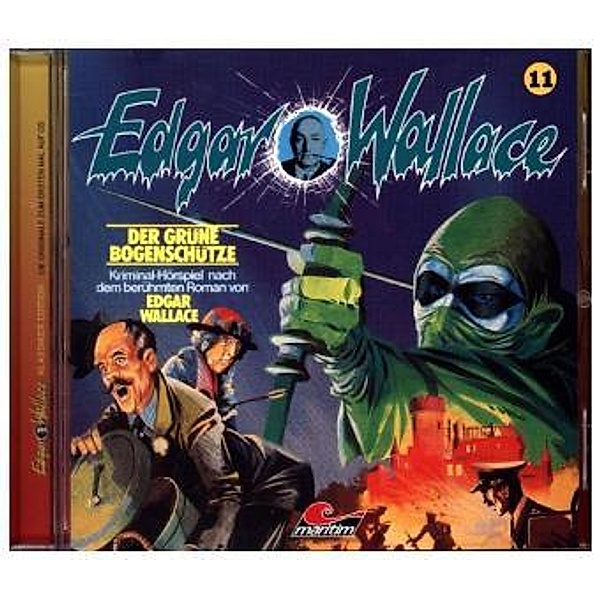 Der grüne Bogenschütze, 1 Audio-CD, Edgar Wallace
