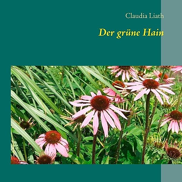 Der grüne Hain, Claudia Liath