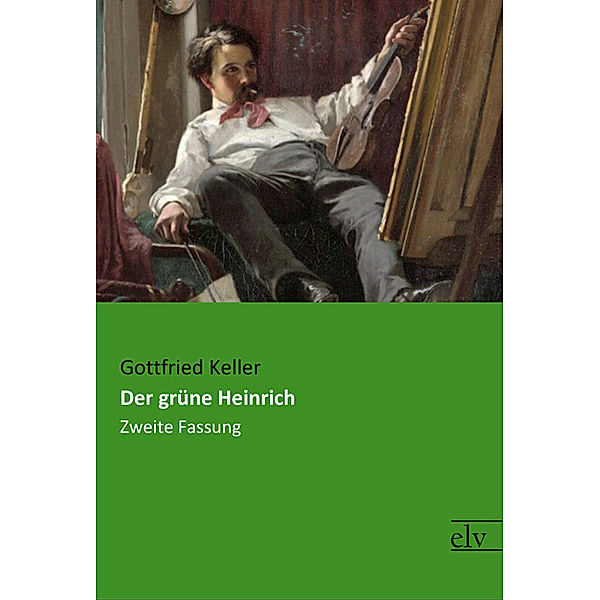 Der grüne Heinrich, Gottfried Keller