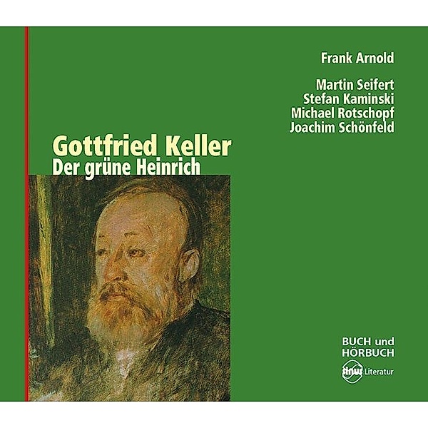 Der grüne Heinrich, 4 Audio-CDs, Gottfried Keller