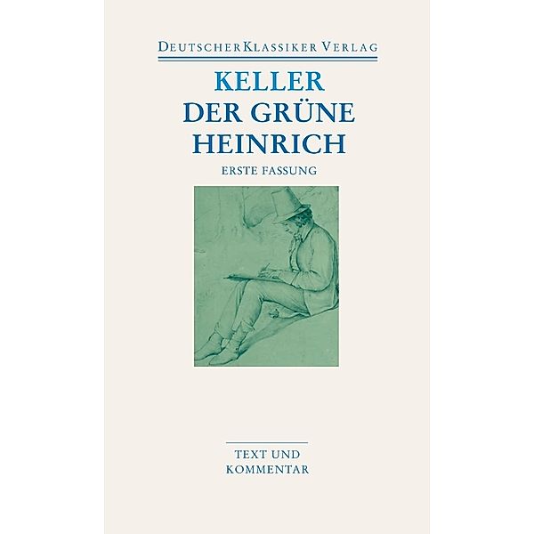 Der grüne Heinrich, Erste Fassung, Gottfried Keller