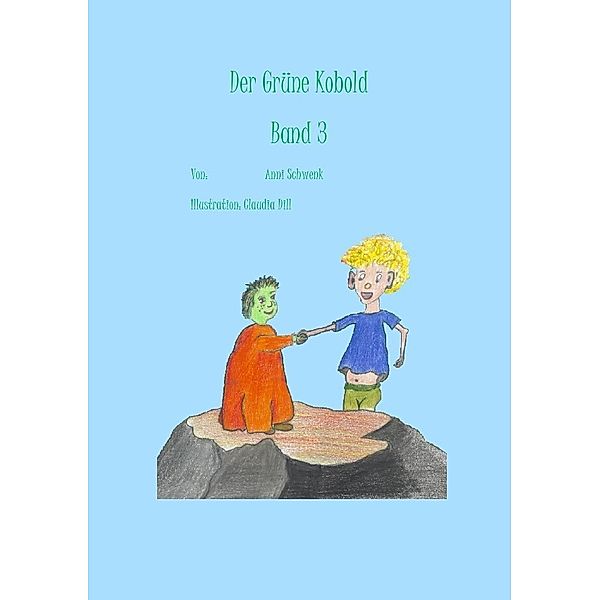 Der grüne Kobold Band 3, Anni Schwenk