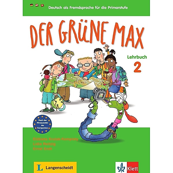 Der grüne Max - Deutsch als Fremdsprache für die Primarstufe: Bd.2 Lehrbuch, Elzbieta Krulak-Kempisty, Lidia Reitzig, Ernst Endt