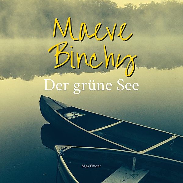 Der grüne See (Ungekürzt), Maeve Binchy