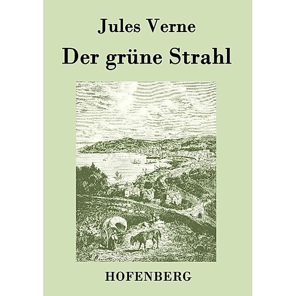 Der grüne Strahl, Jules Verne
