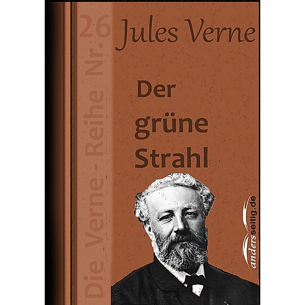 Der grüne Strahl / Jules-Verne-Reihe, Jules Verne