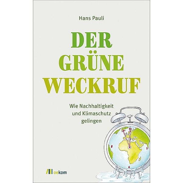 Der grüne Weckruf, Hans Pauli