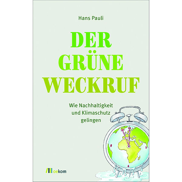 Der grüne Weckruf, Hans Pauli