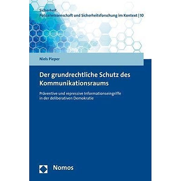 Der grundrechtliche Schutz des Kommunikationsraums, Niels Pieper