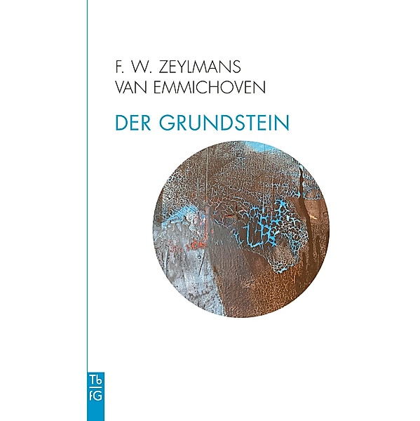 Der Grundstein / Tb fG. Taschenbuch Freies Geistesleben, Frederik Willem Zeylmans van Emmichoven
