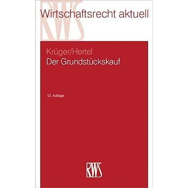 Der Grundstückskauf, Christian Hertel, Wolfgang Krüger