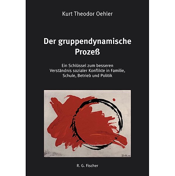 Der gruppendynamische Prozess, Kurt Theodor Oehler