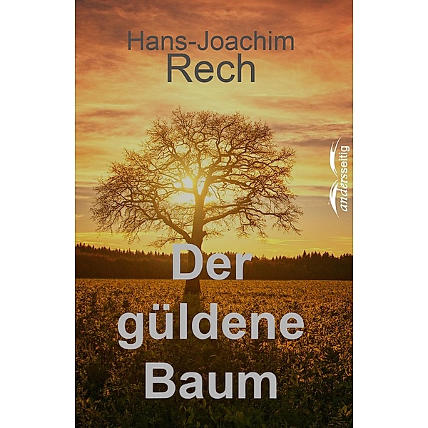 Der Güldene Baum, Hans-Joachim Rech