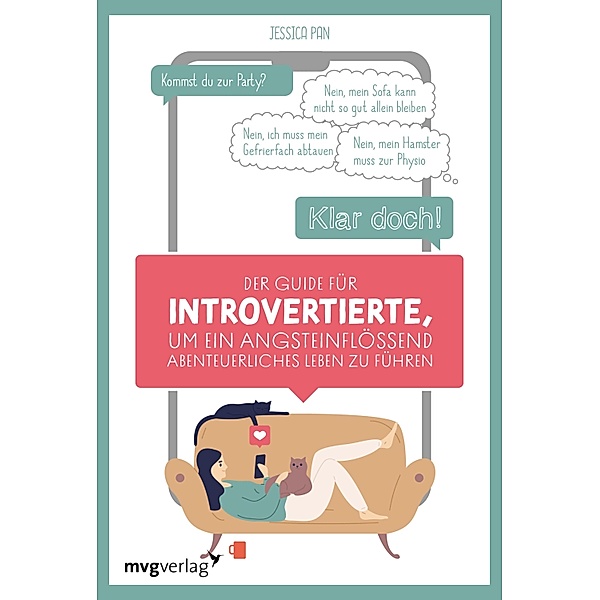 Der Guide für Introvertierte, um ein angsteinflössend abenteuerliches Leben zu führen, Jessica Pan