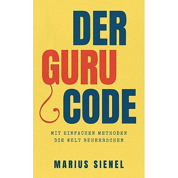 Der Guru-Code, Marius Sienel