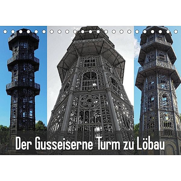 Der Gusseiserne Turm zu Löbau (Tischkalender 2023 DIN A5 quer), Joy Valley