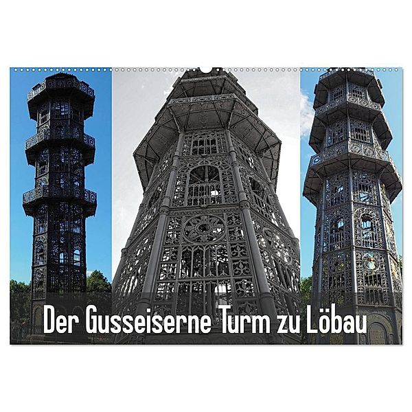 Der Gusseiserne Turm zu Löbau (Wandkalender 2024 DIN A2 quer), CALVENDO Monatskalender, Joy Valley