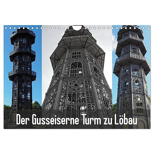 Der Gusseiserne Turm zu Löbau (Wandkalender 2024 DIN A4 quer), CALVENDO Monatskalender, Joy Valley