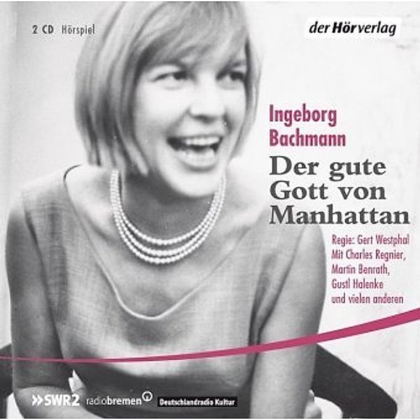 Der gute Gott von Manhattan, 2 Audio-CDs, Ingeborg Bachmann