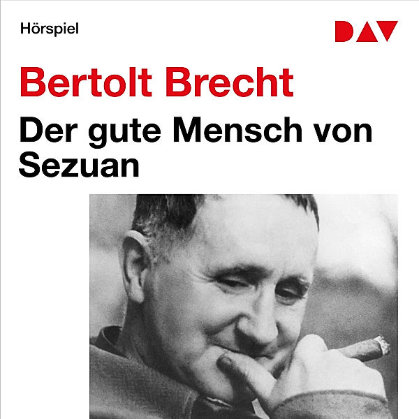 Der gute Mensch von Sezuan, Bertholt Brecht