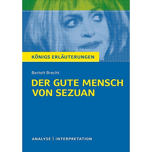 Der gute Mensch von Sezuan von Bertolt Brecht., Bertolt Brecht